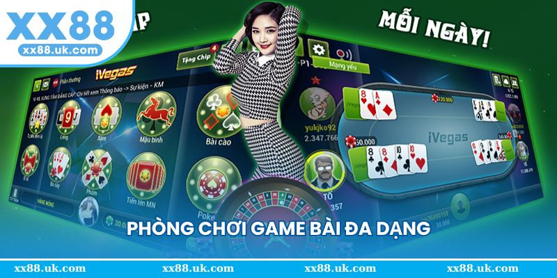 Phòng chơi game bài đa dạng